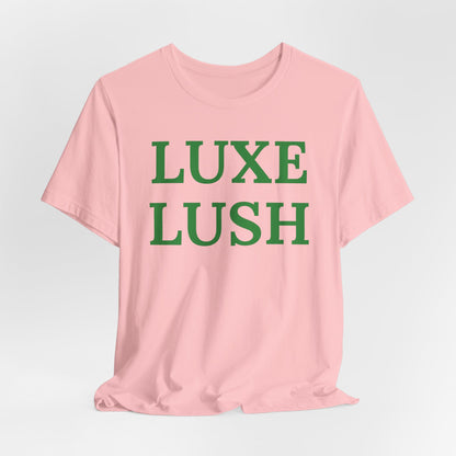 Luxe Lush Statement Tee