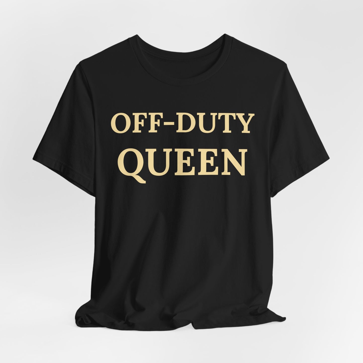 Off-Duty Queen - Luxe Statement Tee