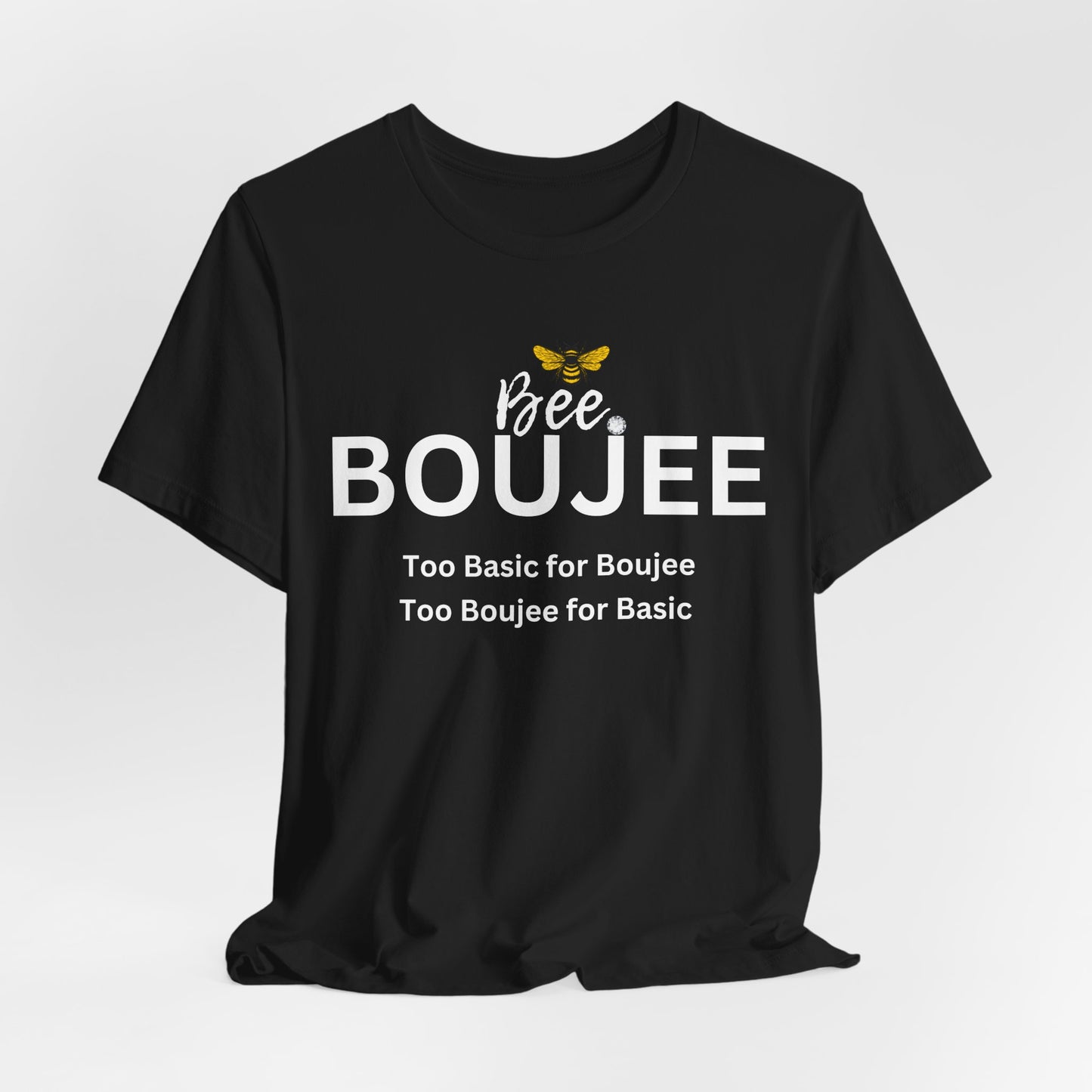 Bee Boujee“Too Basic / Too Boujee” Dark Tee