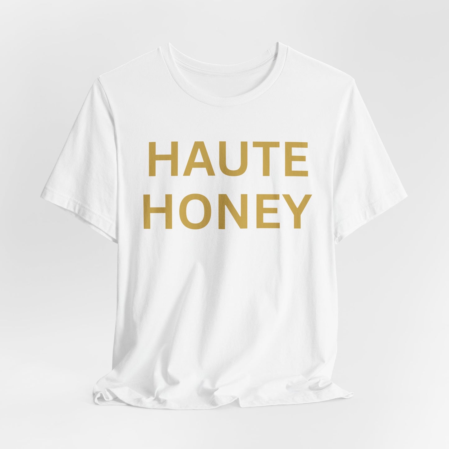 Haute Honey Luxe Tee