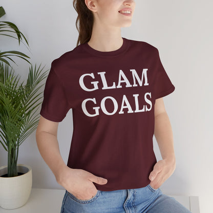 Glam Goals - Statement Tee