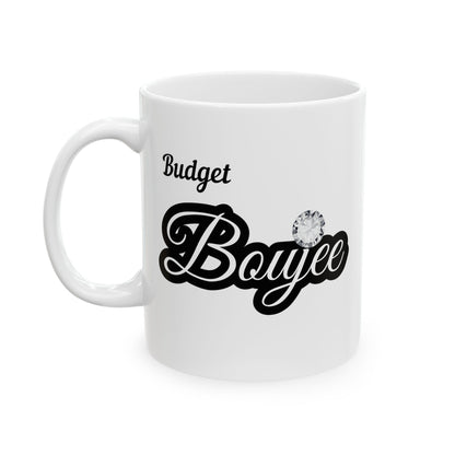 Budget Boujee - Mug WHITE 11oz