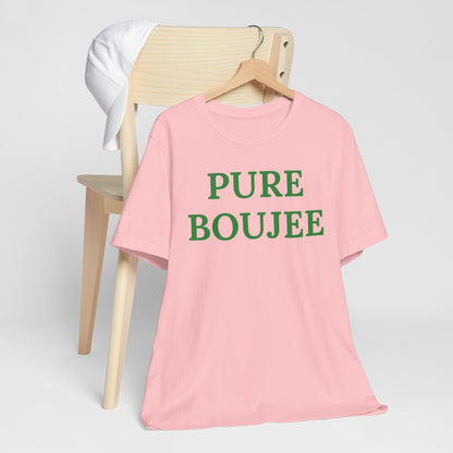 Pure Boujee - Statement Tee