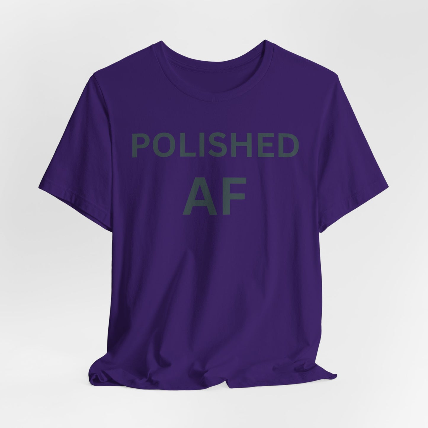 Polished AF Statement Tee