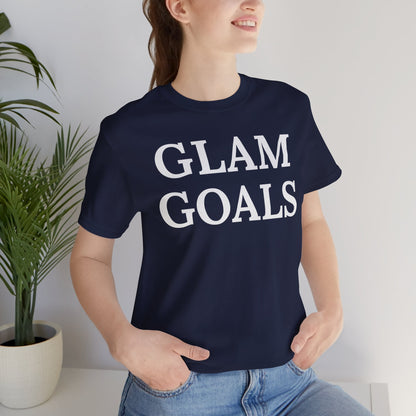 Glam Goals - Statement Tee