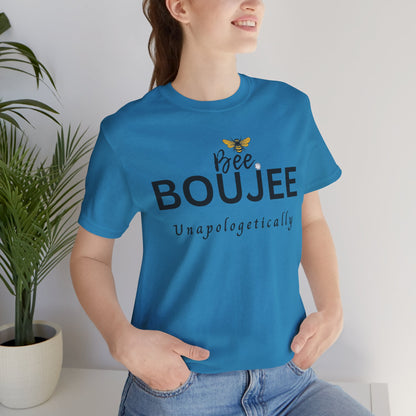 Bee Boujee Unapologetically - Signature Tee