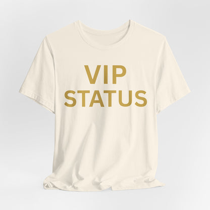 VIP STATUS Tee — Luxe Minimalist Statement