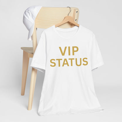 VIP STATUS Tee — Luxe Minimalist Statement