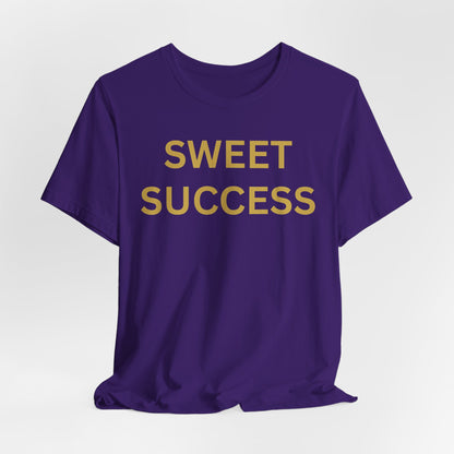 Sweet Success - Luxe Statement Tee