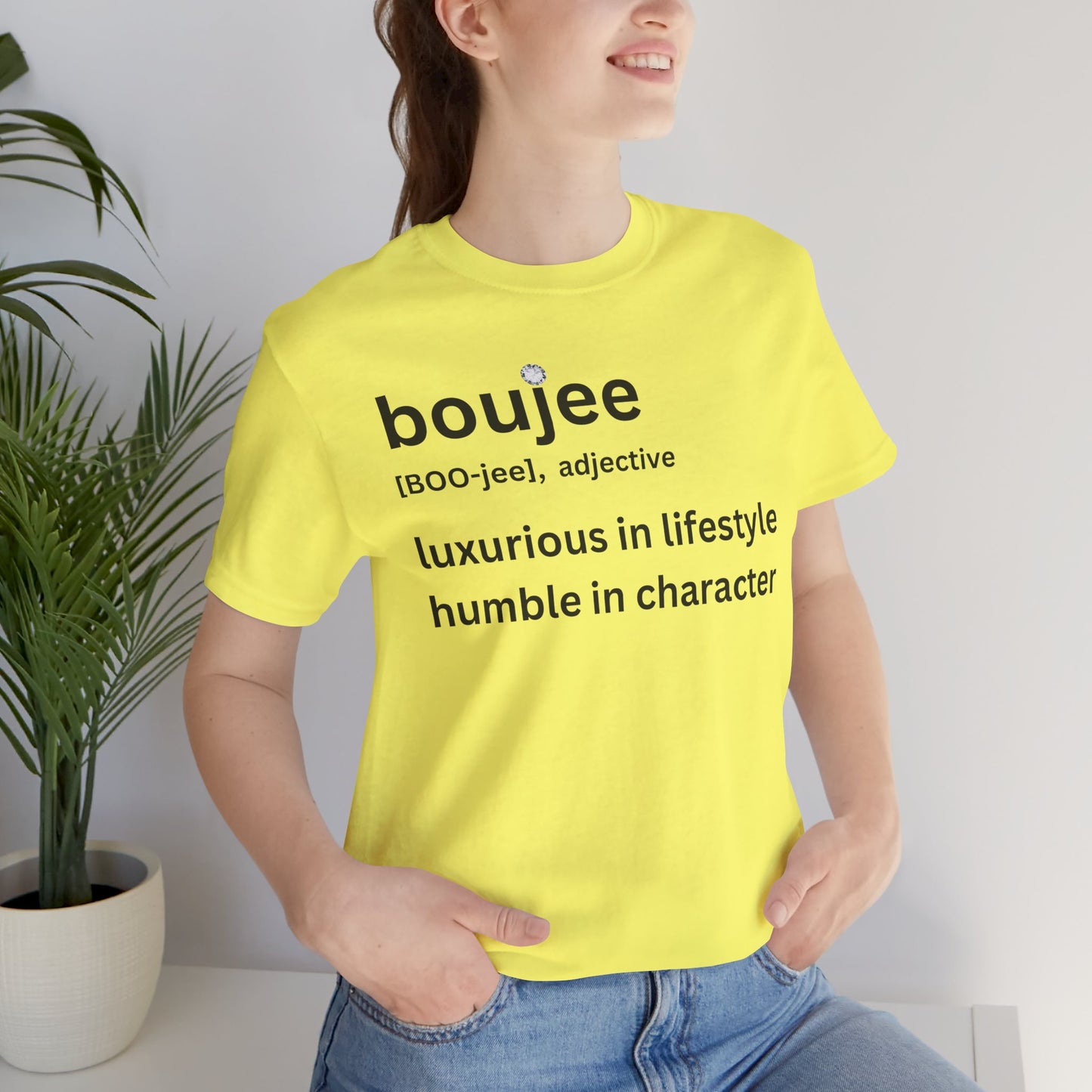 Boujee (adjective) Tee — Luxurious in Lifestyle, Humble in Character