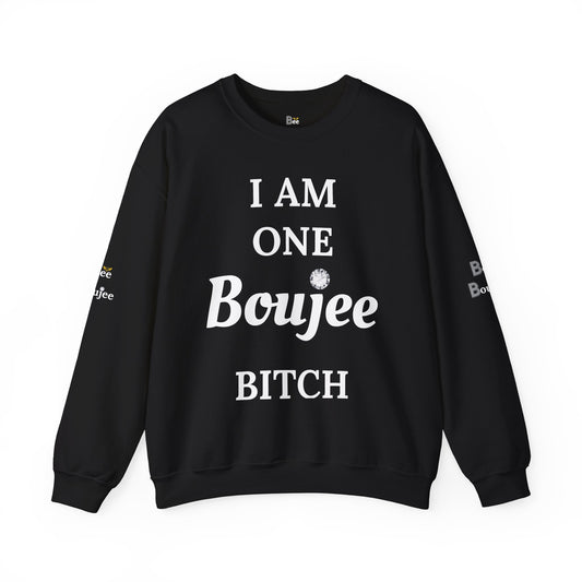 I Am One Boujee Bitch - Heavy Blend™ Dark Colors Crewneck Sweatshirt