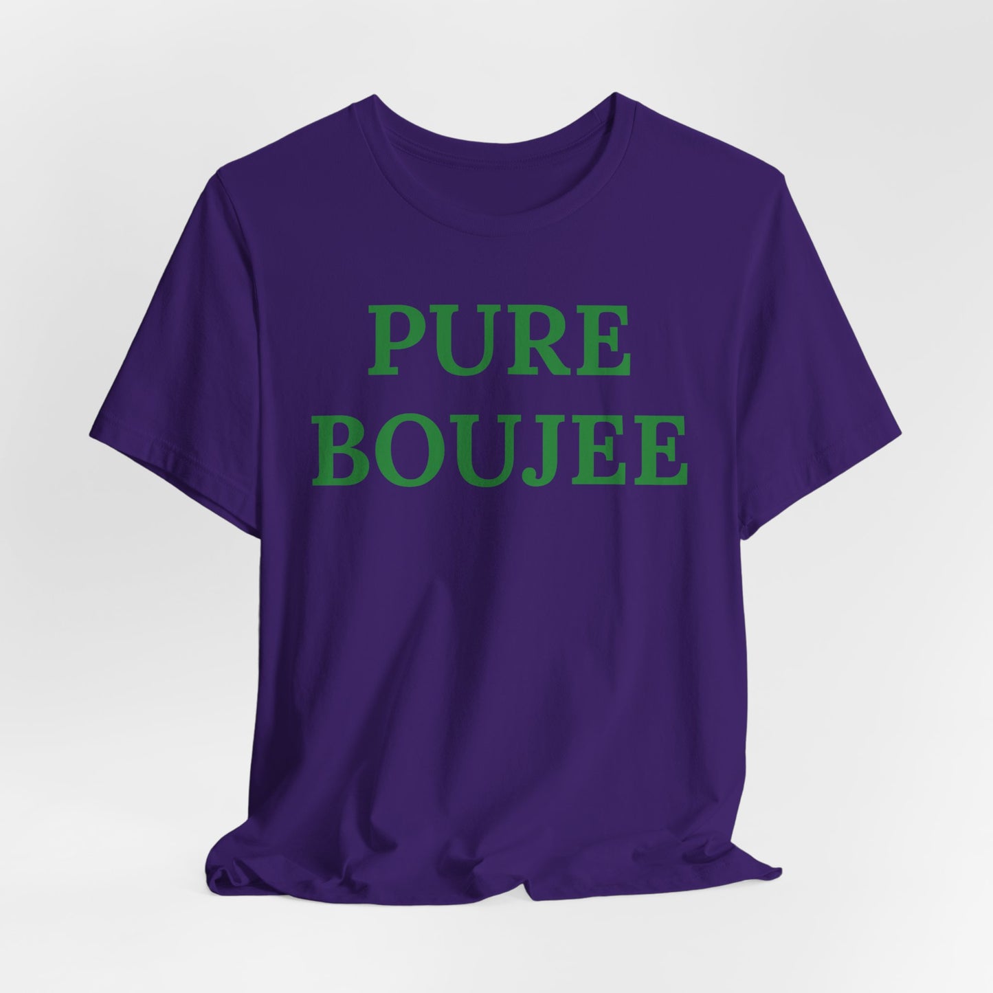 Pure Boujee - Statement Tee