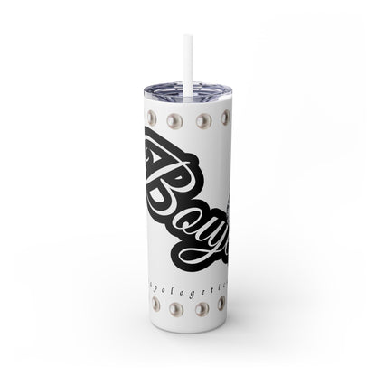 Boujee Unapologetically in PEARLS - Skinny Tumbler with Straw, 20oz