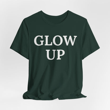 Glow Up - Statement Tee