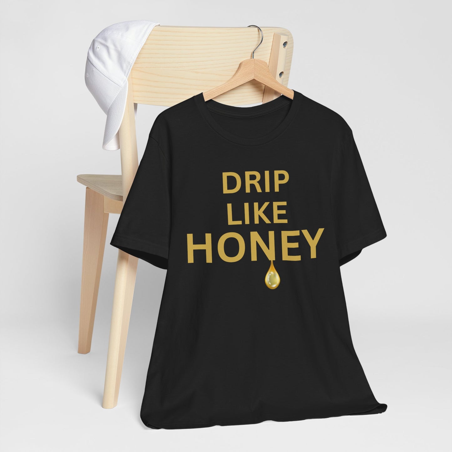 Drip Like Honey — Luxe Statement Tee