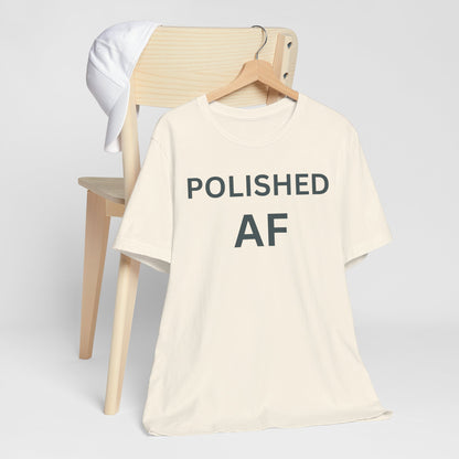Polished AF Statement Tee