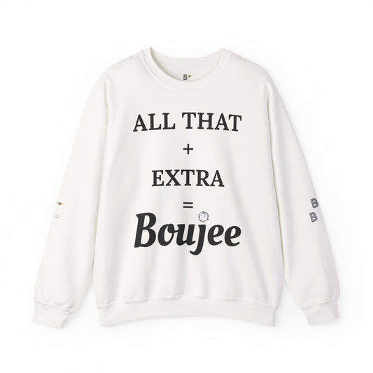 All That + Extra = Boujee - Heavy Blend™ Light Colors Crewneck Sweatshirt