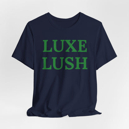 Luxe Lush Statement Tee
