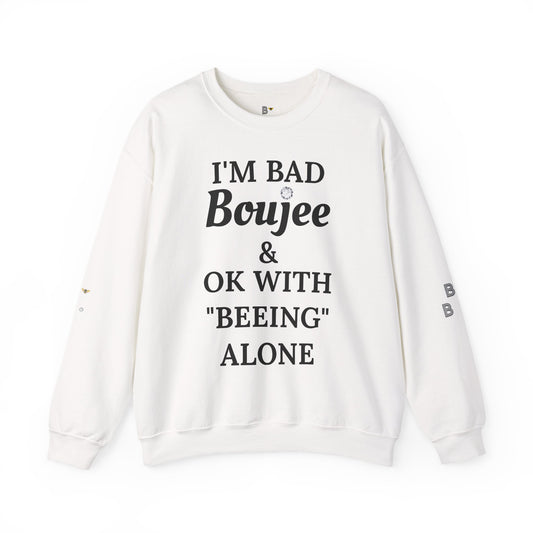 I'm Bad Boujee & Ok With "Beeing" Alone - Heavy Blend™ Light Colors Crewneck Sweatshirt