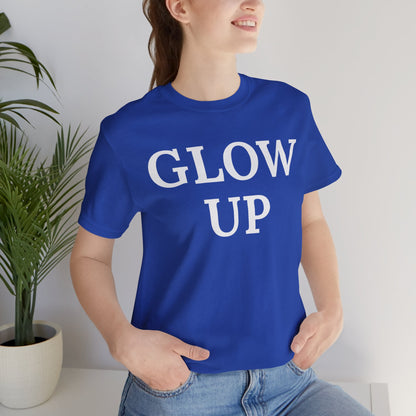 Glow Up - Statement Tee