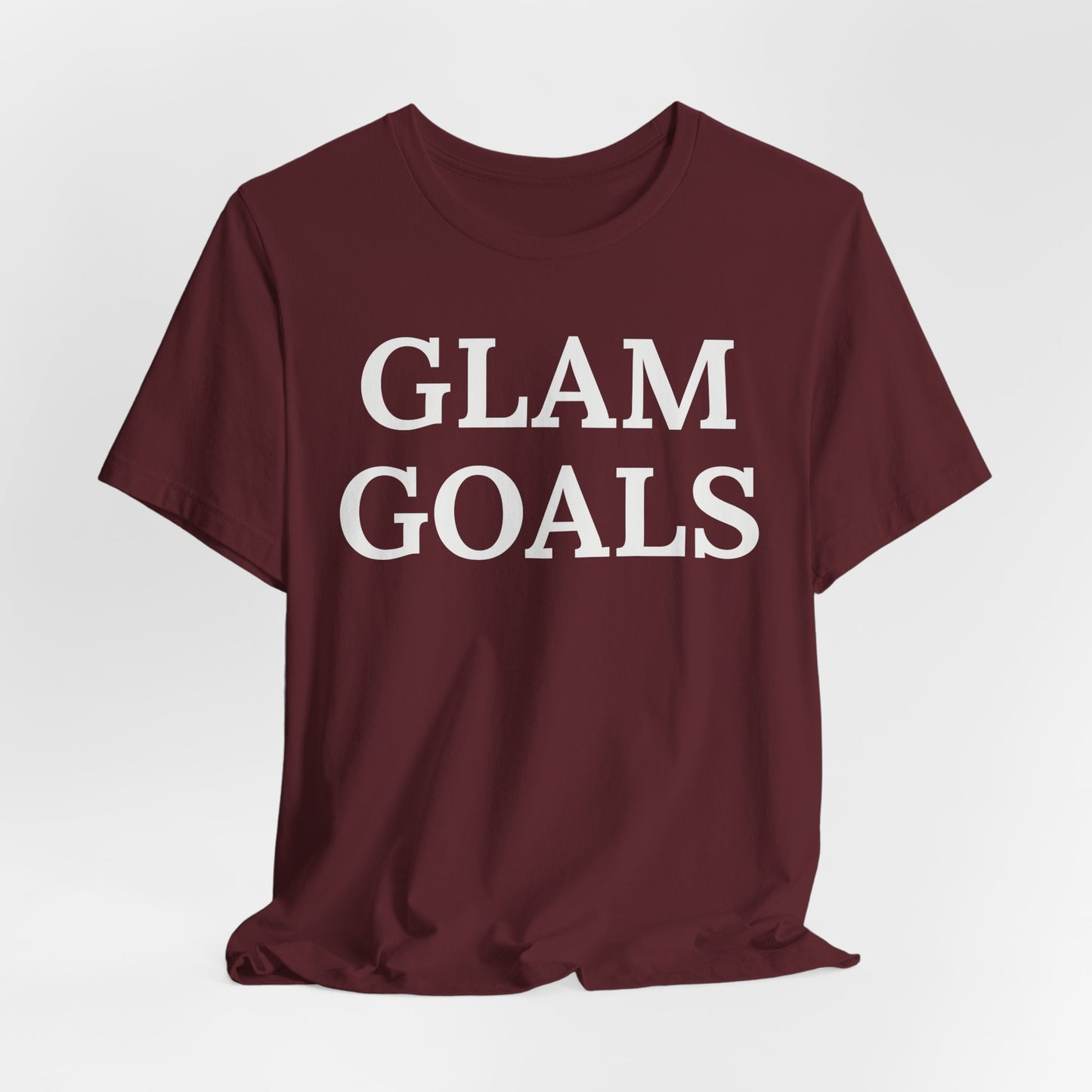 Glam Goals - Statement Tee