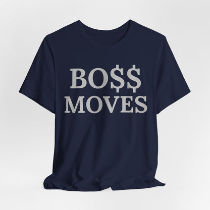 BO $$ Moves Tee — Make Power Plays Daily