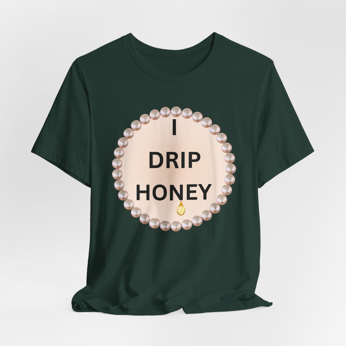 I Drip Honey Pearl-Framed Luxe Tee
