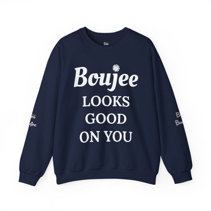 Boujee Looks Good On You - Heavy Blend™ Dark Colors Crewneck Sweatshirt
