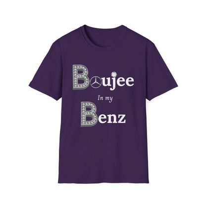 Boujee In My Benz - Softstyle T-Shirt