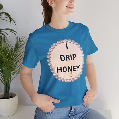 I Drip Honey Pearl-Framed Luxe Tee