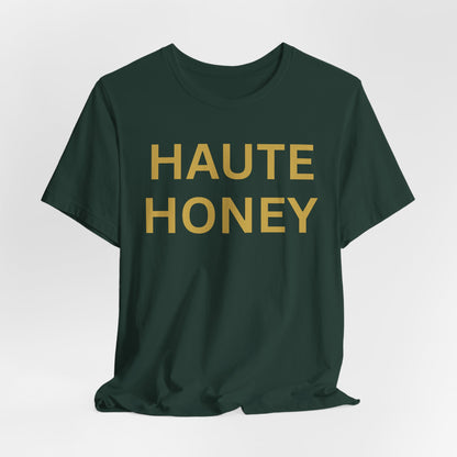 Haute Honey Luxe Tee