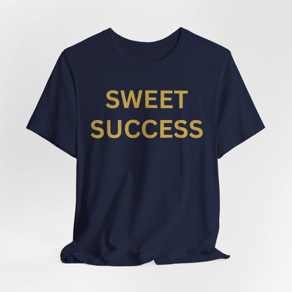 Sweet Success - Luxe Statement Tee