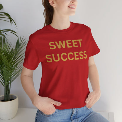 Sweet Success - Luxe Statement Tee