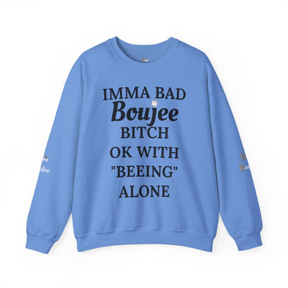 Imma Bad Boujee Bitch Ok With "Beeing" Alone - Heavy Blend™ Light Colors Crewneck Sweatshirt