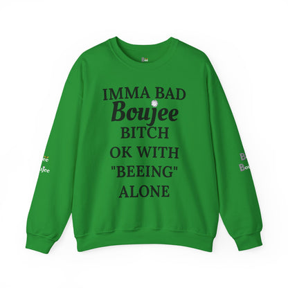 Imma Bad Boujee Bitch Ok With "Beeing" Alone - Heavy Blend™ Light Colors Crewneck Sweatshirt