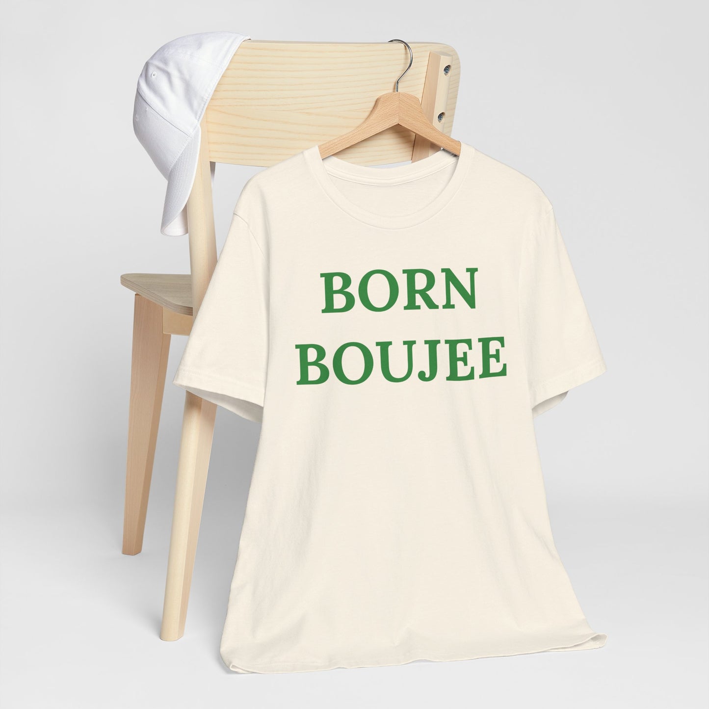 Born Boujee - Statement Tee