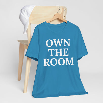 Own The Room — Power Play Tee