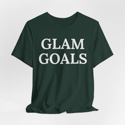 Glam Goals - Statement Tee