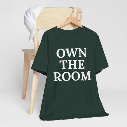 Own The Room — Power Play Tee