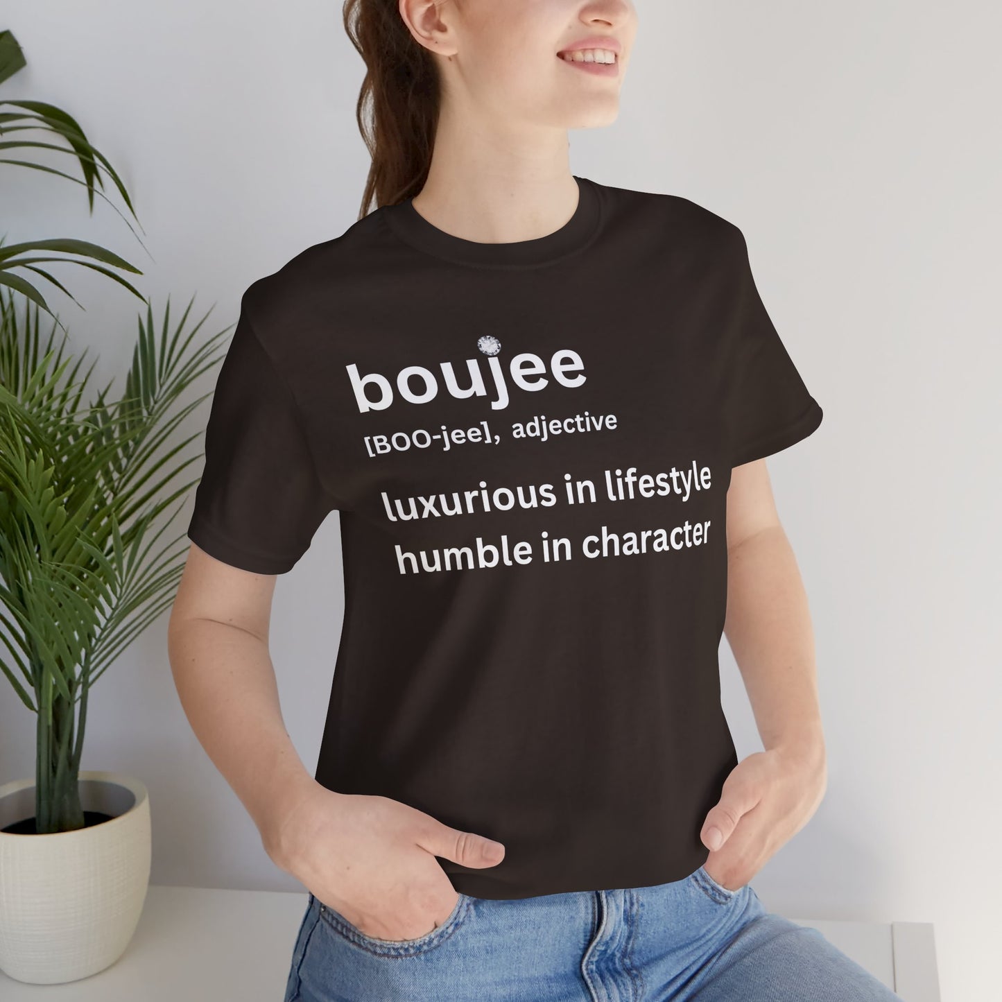 Boujee (adjective) Tee — Luxurious in Lifestyle, Humble in Character Dark Tee