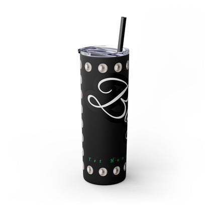 Boujee Yet Humble & Basic in PEARLS - Skinny Tumbler with Straw, 20oz
