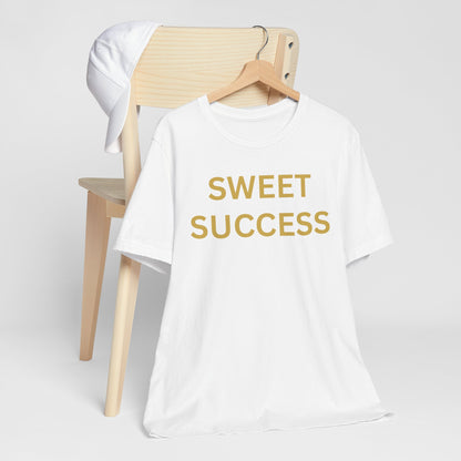 Sweet Success - Luxe Statement Tee