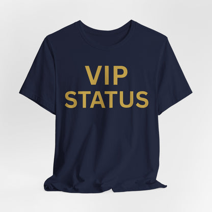 VIP STATUS Tee — Luxe Minimalist Statement