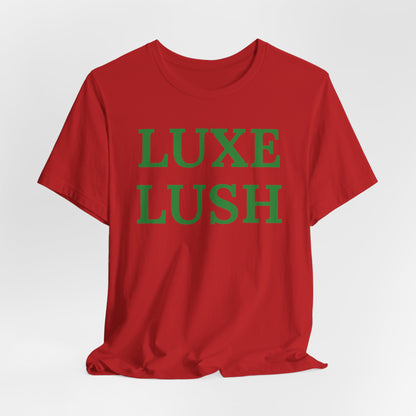 Luxe Lush Statement Tee