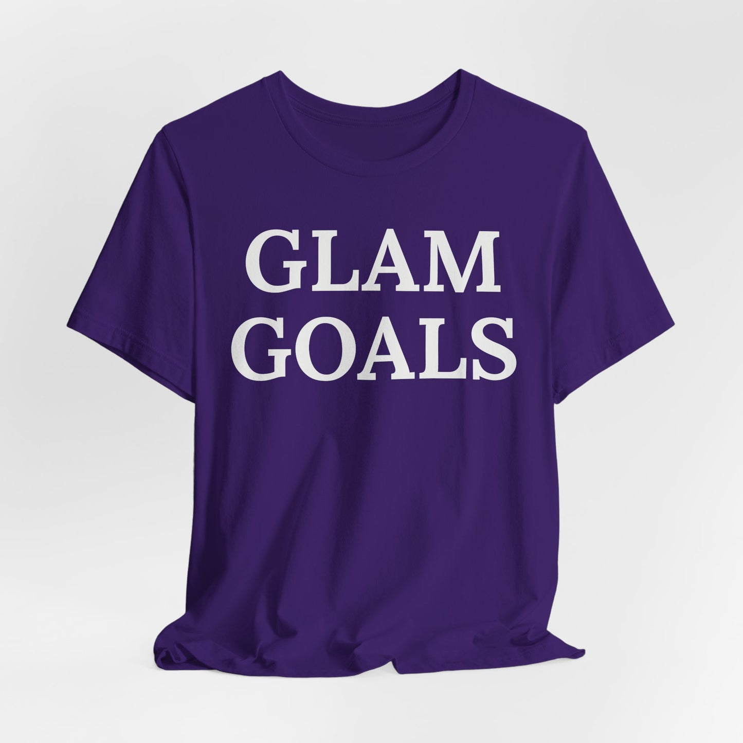 Glam Goals - Statement Tee