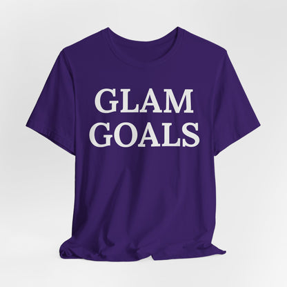 Glam Goals - Statement Tee