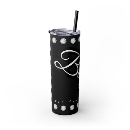 Boujee Yet Humble & Basic in DIAMONDS - Skinny Tumbler with Straw, 20oz