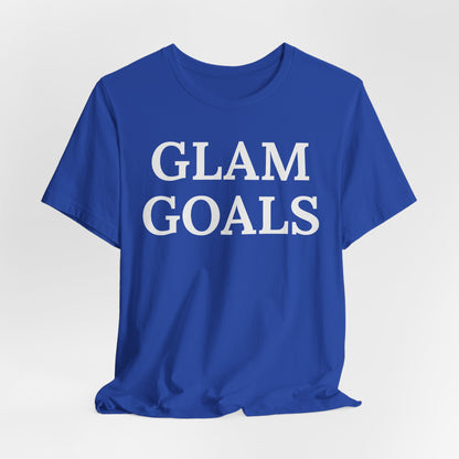 Glam Goals - Statement Tee