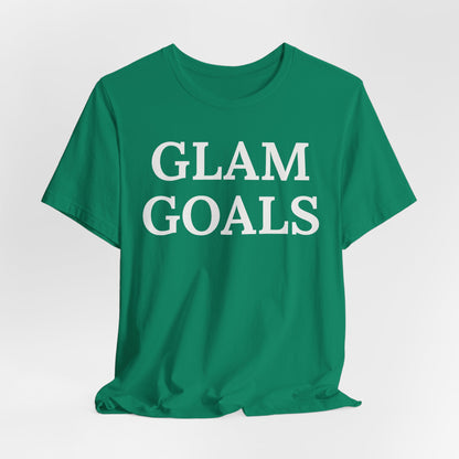 Glam Goals - Statement Tee