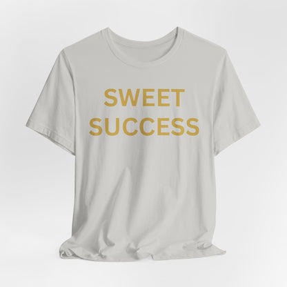 Sweet Success - Luxe Statement Tee